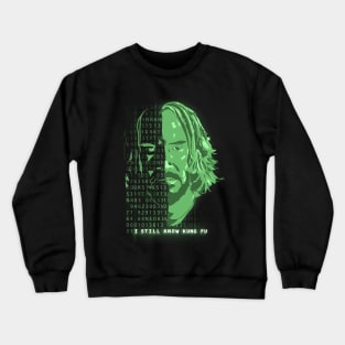 I Still Know Kung Fu Crewneck Sweatshirt